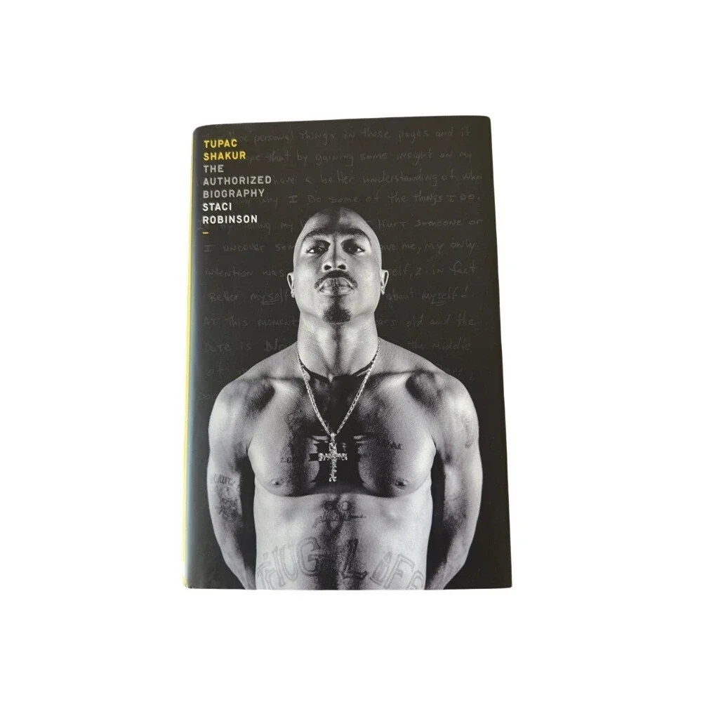 Tupac Shakur:‎ The Authorized Biography Staci Robinson Hardcover Book
